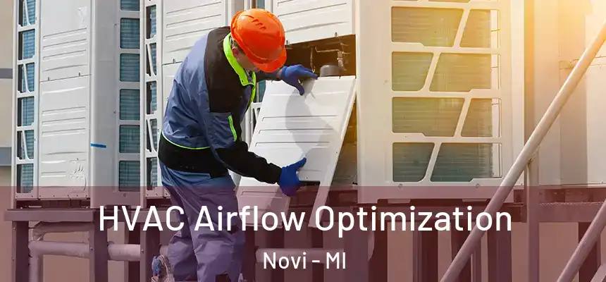 HVAC Airflow Optimization Novi - MI